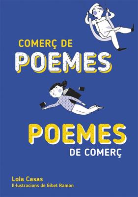 COMERÇ DE POEMES ; POEMES DE COMERÇ | 9788424662677 | CASAS, LOLA ; RAMON, GIBET