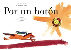 POR UN BOTON | 9788424630386 | CANO, CARLES; JOMA