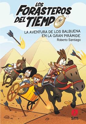 FORASTEROS DEL TIEMPO 7 : AVENTURA DE LOS BALBUENA EN LA GRAN PIRAMIDE, LA | 9788491825388 | SANTIAGO, ROBERTO