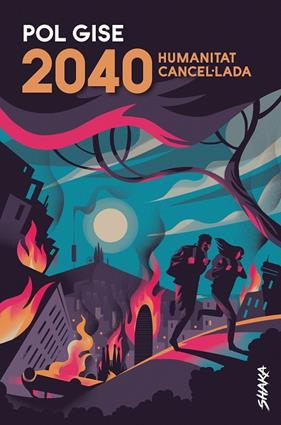 2040 HUMANITAT CANCEL·LADA | 9788418456022 | GISE, POL