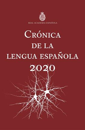 CRONICA DE LA LENGUA ESPAÑOLA 2020 | 9788467060690 | REAL ACADEMIA ESPAÑOLA