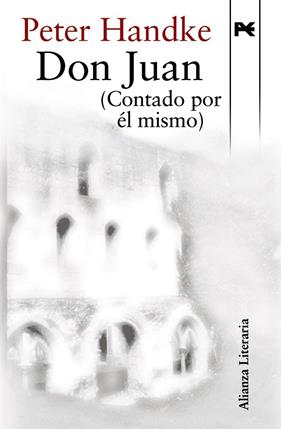 DON JUAN (CONTADO POR EL MISMO) | 9788420648552 | HANDKE, PETER