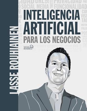 INTELIGENCIA ARTIFICIAL PARA LOS NEGOCIOS | 9788441542952 | ROUHIAINEN, LASSE