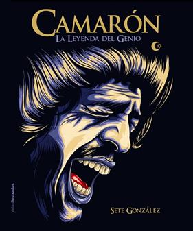 CAMARON : LA LEYENDA DEL GENIO | 9788417858568 | GONZALEZ, SETE