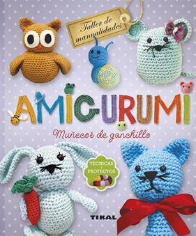 AMIGURUMI : MUÑECOS DE GANCHILLO TÉCNICAS Y PROYECTOS | 9788499283562