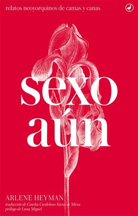 SEXO AUN | 9788416673322 | HEYMAN, ARLENE