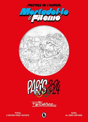 MORTADEL·LO I FILEMÓ : PARÍS 2024 | 9788402429872 | IBÁÑEZ, FRANCISCO