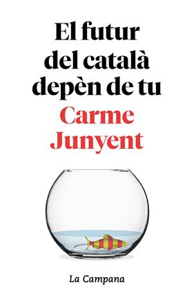 FUTUR DEL CATALA DEPEN DE TU, EL | 9788416863754 | JUNYENT, CARME