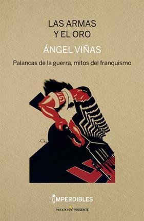 ARMAS Y EL ORO, LAS | 9788412138399 | VIÑAS, ANGEL