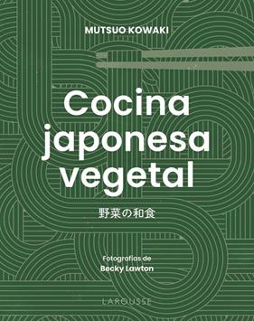COCINA JAPONESA VEGETAL | 9791387520670 | KOWAKI, MUTSUO
