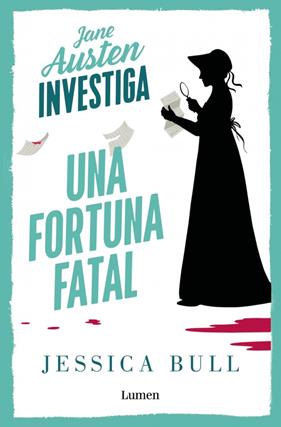JANE AUSTEN INVESTIGA 2 : UNA FORTUNA FATAL | 9788426432735 | BULL, JESSICA