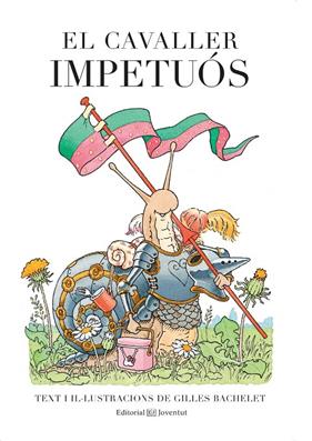 CAVALLER IMPETUOS, EL | 9788426142559 | BACHELET, GILLES