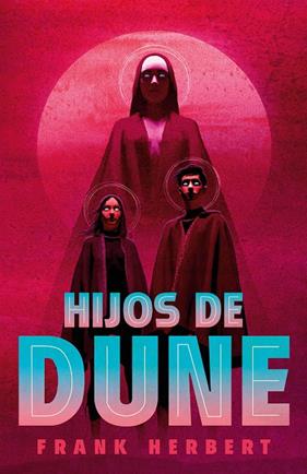 HIJOS DE DUNE : LAS CRÓNICAS DE DUNE 3 | 9788466372022 | HERBERT, FRANK