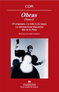 OBRAS (TOMO 1):EL URUGUAYO/LA VIDA ES TANGO/LA INTERNACIONA | 9788433975904 | COPI