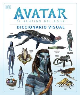 AVATAR : EL SENTIDO DEL AGUA DICCIONARIO VISUAL | 9780241594971