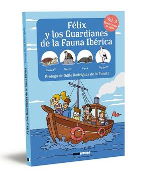 FÉLIX Y LOS GUARDIANES DE LA FAUNA IBÉRICA 3 :  ECOSISTEMAS ACUÁTICOS | 9788418246838 | LORENTE-PUCHADES, FRANCISCO JAVIER ; MÉRIDA, PABLO