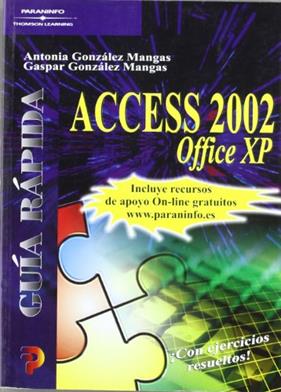 ACCESS 2002 OFFICE XP | 9788428328364 | GONZALEZ MANGAS, ANTONIA; GONZALEZ MANGAS, GASPAR