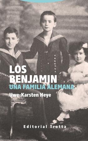 BENJAMIN UNA FAMILIA ALEMANA, LOS | 9788498798395 | HEYE, UWE-KARSTEN