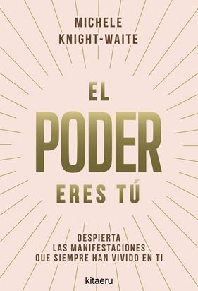 PODER ERES TÚ, EL | 9788410428546 | KNIGHT-WAITE, MICHELE