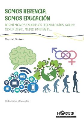 SOMOS HERENCIA, SOMOS EDUCACIÓN | 9788417994983 | SUÁREZ,MANUEL