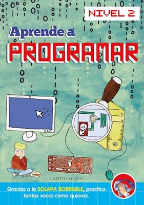 APRENDE A PROGRAMAR ,  NIVEL 2 | 9788418715976 | D'OULTREMONT, JAMES ; DELA CROIX, LUCIE ; COLAS, CÉLINE