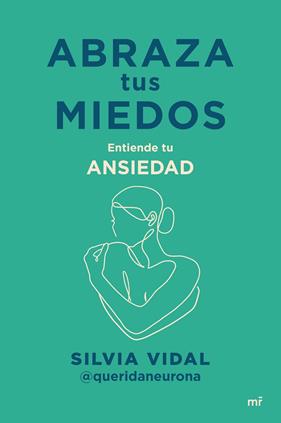 ABRAZA TUS MIEDOS | 9788427053304 | VIDAL @QUERIDANEURONA, SILVIA 