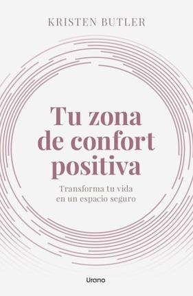 TU ZONA DE CONFORT POSITIVA | 9788418714412 | BUTLER, KRISTEN