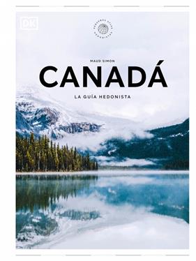 CANADÁ : LA GUÍA HEDONISTA  | 9780241732519 | SIMON, MAUD