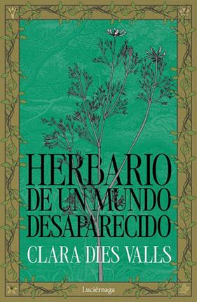 HERBARIO DE UN MUNDO DESAPARECIDO | 9791387667269 | DIES VALLS, CLARA