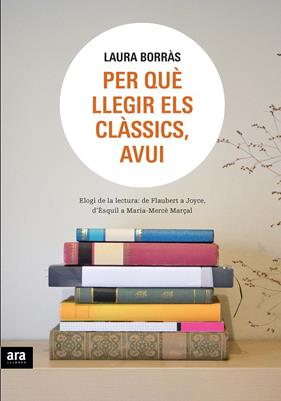 PER QUE LLEGIR ELS CLASSICS AVUI | 9788492907977 | BORRAS, LAURA