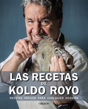 RECETAS DE KOLDO ROYO, LAS | 9788441545908 | ROYO, KOLDO