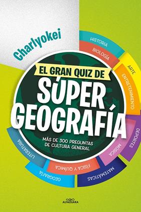 GRAN QUIZ DE SÚPER GEOGRAFÍA, EL | 9788419366436 | CHARLYOKEI