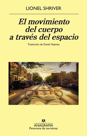 MOVIMIENTO DEL CUERPO A TRAVÉS DEL ESPACIO, EL | 9788433905192 | SHRIVER, LIONEL