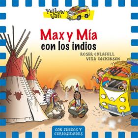 MAX Y MIA CON LOS INDIOS | 9788424660406 | CALAFELL, ROSER ; DICKINSON, VITA