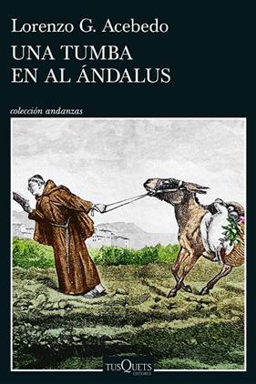 UNA TUMBA EN AL ÁNDALUS | 9788411078290 | ACEBEDO, LORENZO G.