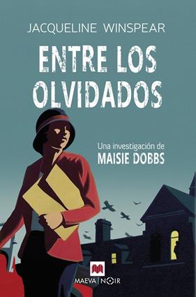 ENTRE LOS OLVIDADOS :  SERIE MAISIE DOBBS 6 | 9788410260870 | WINSPEAR, JACQUELINE