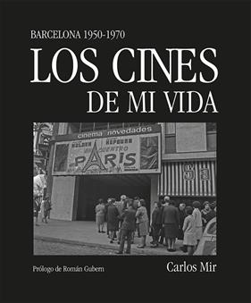 CINES DE MI VIDA, LOS | 9788419590374 | MIR, CARLOS