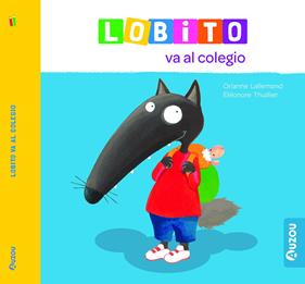 LOBITO VA AL COLEGIO | 9791039527934 | LALLEMAND, ORIANNE ; THUILLIER, ÉLÉONORE