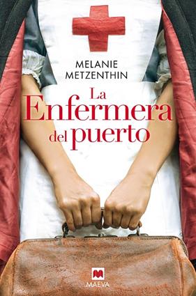 ENFERMERA DEL PUERTO, LA | 9788418184444 | METZENTHIN, MELANIE