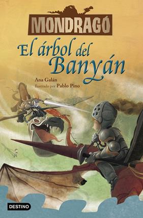 MONDRAGO : EL ARBOL DEL BANYAN | 9788408229933 | GALAN, ANA; PINO, PABLO
