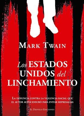 ESTADOS UNIDOS DEL LINCHAMIENTO, LOS | 9791387799670 | TWAIN, MARK