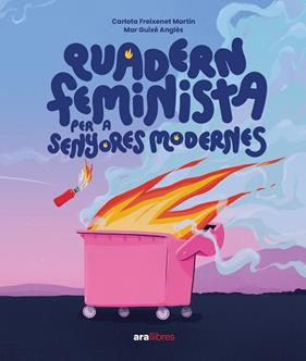 QUADERN FEMINISTA PER A SENYORES MODERNES | 9788411730358 | FREIXENET, CARLOTA ; GUIXÉ I ANGLÈS, MAR