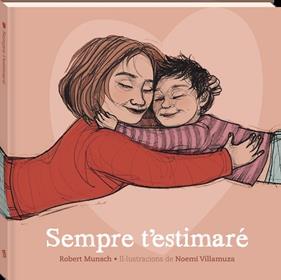 SEMPRE T'ESTIMARÉ | 9788419913357 | MUNSCH, ROBERT ; VILLAMUZA, NOEMÍ