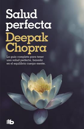 SALUT PERFECTA | 9788498724424 | CHOPRA, DEEPAK