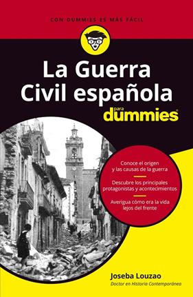 GUERRA CIVIL ESPAÑOLA PARA DUMMIES, LA | 9788432906374 | LOUZAO, JOSEBA