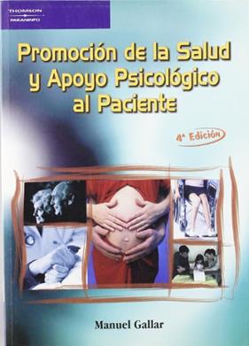PROMOCION DE LA SALUD Y APOYO PSICOLOGICO AL PACIENTE | 9788497324632 | GALLAR, MANUEL