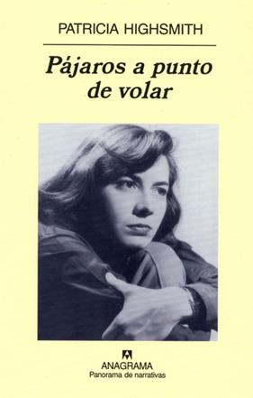 PAJAROS A PUNTO DE VOLAR | 9788433969668 | HIGHSMITH, PATRICIA