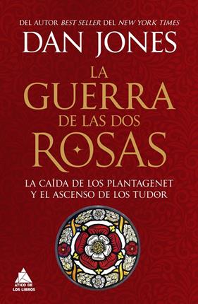 GUERRA DE LAS DOS ROSAS, LA | 9788419703972 | JONES, DAN