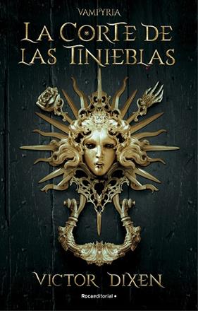 CORTE DE LAS TINIEBLAS (VAMPYRIA 1), LA | 9788418870293 | DIXEN, VICTOR