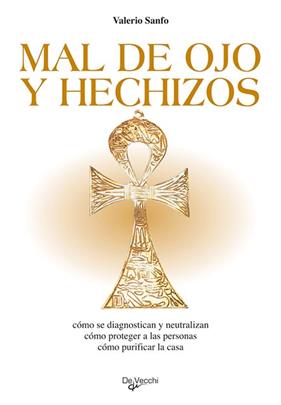 MAL DE OJO Y HECHIZOS. | 9788431518592 | SANFO, VALERIO.